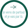 Je viens de partout (8x8cm) - Autocollant(sticker)