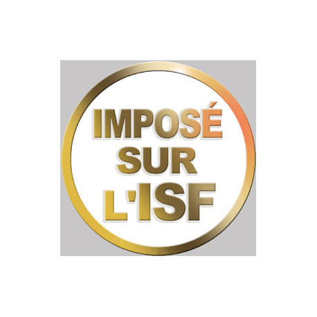 Imposé sur l'ISF  (20x20cm) - Autocollant(sticker)