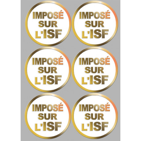 Imposé sur l'ISF (6 stickers de 9.5x9.5cm) - Autocollant(sticker)