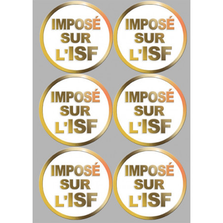 Imposé sur l'ISF (6 stickers de 9.5x9.5cm) - Autocollant(sticker)