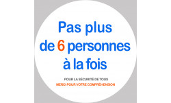 Pas plus de 6 personnes à la fois - 15cm - Autocollant(sticker)