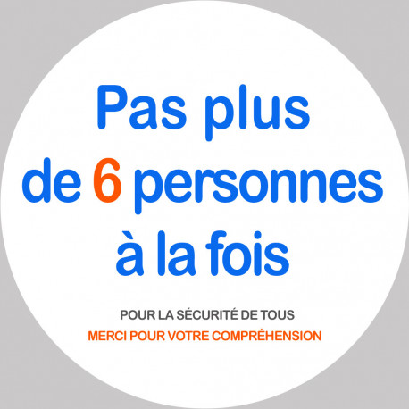 Pas plus de 6 personnes à la fois - 15cm - Autocollant(sticker)