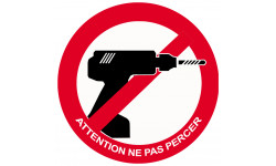 Attention ne pas percer - 7cm - Autocollant(sticker)