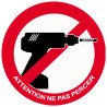 Attention ne pas percer - 7cm - Sticker/autocollant