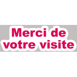 Merci de votre visite - 20x7cm - Sticker/autocollant
