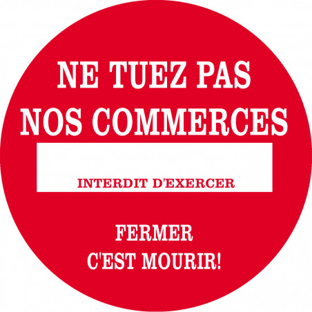 Ne tuez pas nos commerces - 20cm - Autocollant(sticker)