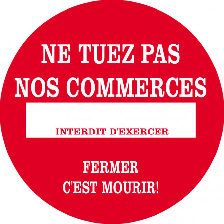 Ne tuez pas nos commerces - 15cm - Autocollant(sticker)