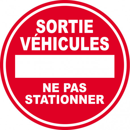 SORTIE de VEHICULES ne pas stationner - 20cm - Autocollant(sticker)