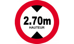 hauteur de passage maximum 2.70m - 20cm - Autocollant(sticker)