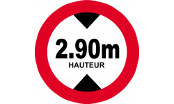 hauteur de passage maximum 2.90m - 15cm - Autocollant(sticker)