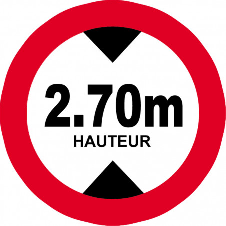 hauteur de passage maximum 2.70m - 15cm - Autocollant(sticker)