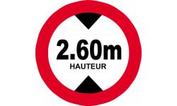 hauteur de passage maximum 2.60m - 15cm - Autocollant(sticker)