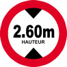 hauteur de passage maximum 2.60m - 15cm - Autocollant(sticker)