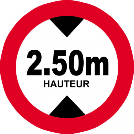 hauteur de passage maximum 2.50m - 15cm - Autocollant(sticker)