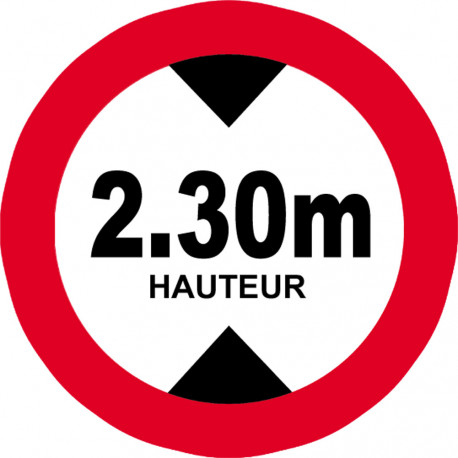 hauteur de passage maximum 2.30m - 10cm - Autocollant(sticker)