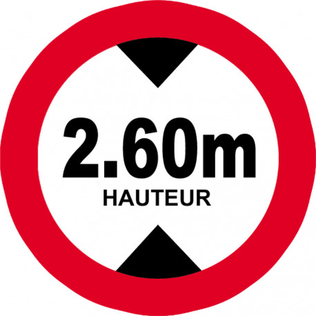 hauteur de passage maximum 2.60m - 10cm - Autocollant(sticker)