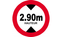 hauteur de passage maximum 2.90m - 10cm - Autocollant(sticker)