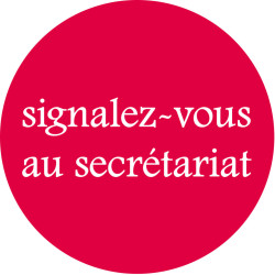 signalez-vous au secrétariat - 20cm - Sticker/autocollant