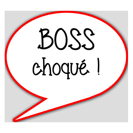 boss choqué - 10x9cm - Autocollant(sticker)