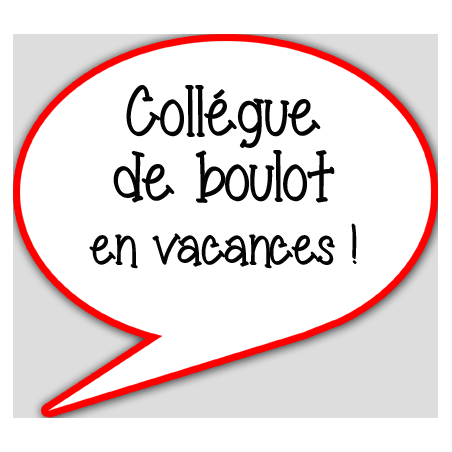 collègue en vacances - 10x9cm - Autocollant(sticker)