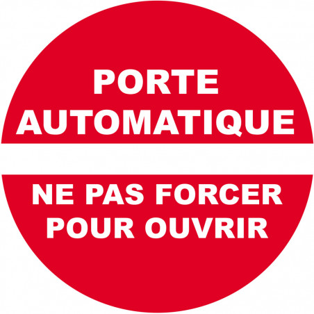 porte automatique ne pas forcer pour ouvrir - 10cm - Autocollant(sticker)