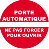porte automatique ne pas forcer pour ouvrir - 10cm - Sticker/autocolla