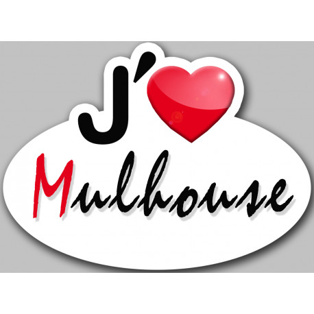 j'aime Mulhouse - 15x11cm - Autocollant(sticker)