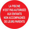 LA PISCINE N'EST PAS AUTORISÉE AUX ENFANTS  NON ACCOMPAGNÉE DE LEURS PARENTS - 10cm - Autocollant(sticker)