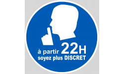 soyez plus discret à partir de 22h - 5cm - Autocollant(sticker)