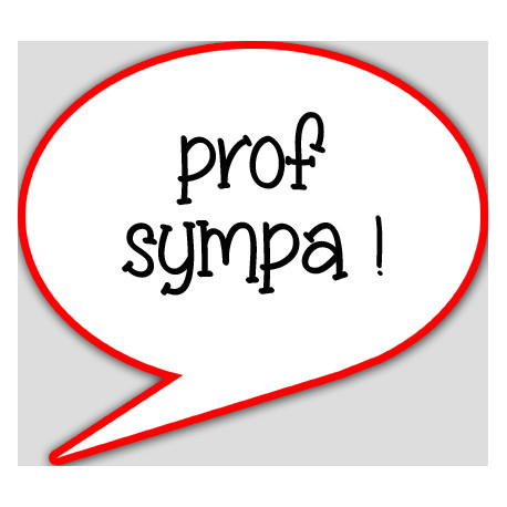 prof sympa - 10x9cm - Autocollant(sticker)