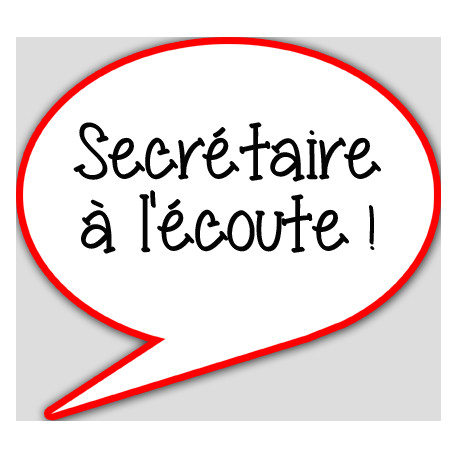 Secrétaire à l'écoute - 10x9cm - Autocollant(sticker)