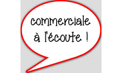 commerciale à l'écoute - 10x9cm - Autocollant(sticker)