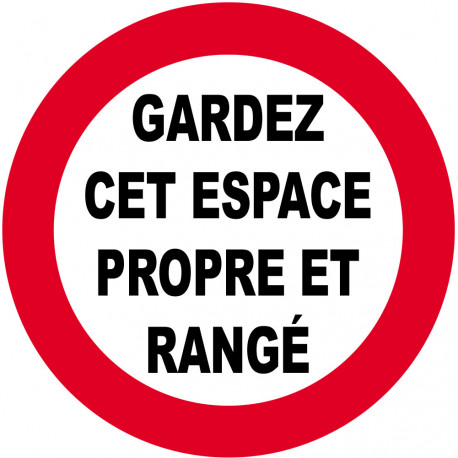 GARDEZ CET ESPACE PROPRE ET RANGÉ - 10cm - Autocollant(sticker)