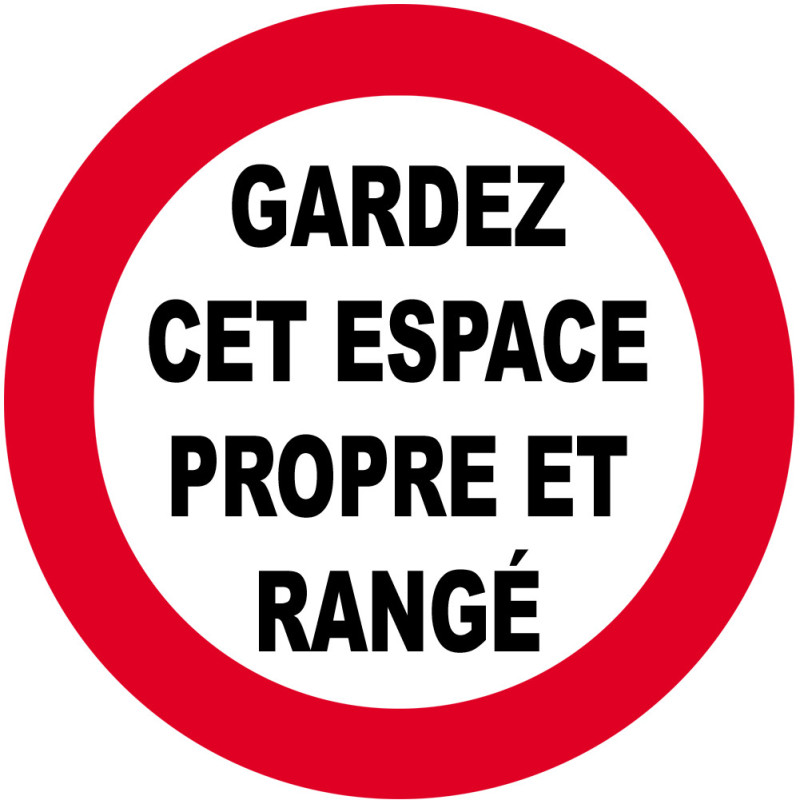 GARDEZ CET ESPACE PROPRE ET RANGÉ - 20cm - Sticker/autocollant