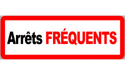 Arrêts fréquents - 29x10cm - Autocollant(sticker)