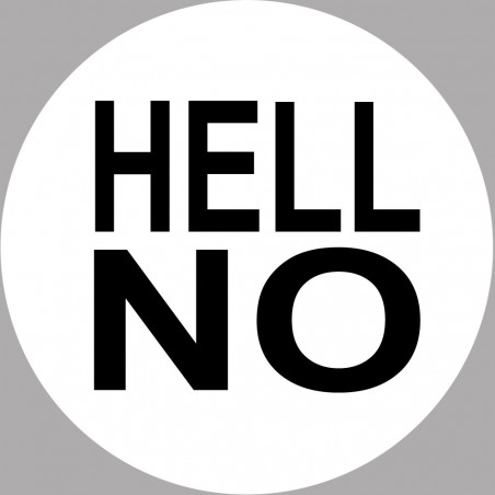 HELL NO - 5cm - Autocollant(sticker)