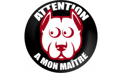 ATTENTION A MON MAITRE - 9cm - Autocollant(sticker)