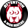 ATTENTION A MON MAITRE - 9cm - Autocollant(sticker)