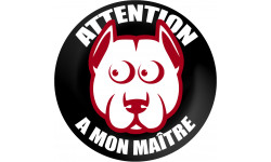 ATTENTION A MON MAITRE - 15cm - Autocollant(sticker)