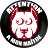 ATTENTION A MON MAITRE - 15cm - Autocollant(sticker)