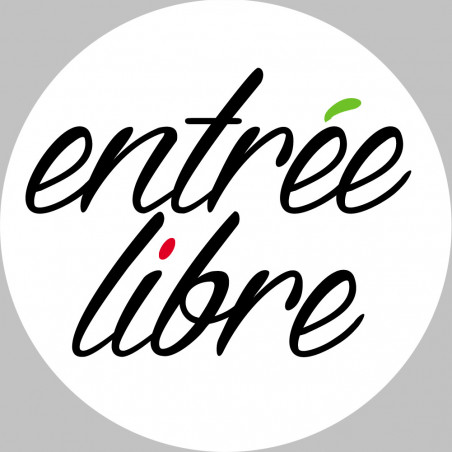 entrée libre - 20cm - Autocollant(sticker)