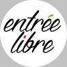 entrée libre - 10cm - Autocollant(sticker)