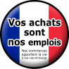 vos achats sont nos emplois "commerces" - 20cm - Autocollant(sticker)