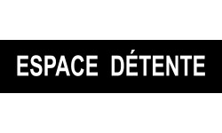 ESPACE  DÉTENTE noir - 29x7cm - Autocollant(sticker)