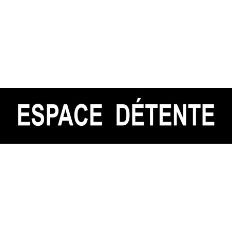 ESPACE  DÉTENTE noir - 29x7cm - Autocollant(sticker)