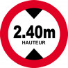 hauteur de passage maximum 2.40m - 5cm - Autocollant(sticker)