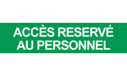 ACCES RESERVE AU PERSONNEL VERT - 15x3.5cm - Autocollant(sticker)