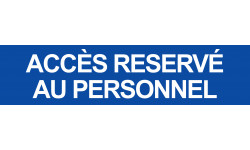 ACCES RESERVE AU PERSONNEL BLEU - 29x7cm - Autocollant(sticker)