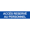 ACCES RESERVE AU PERSONNEL BLEU - 15x3.5cm - Autocollant(sticker)