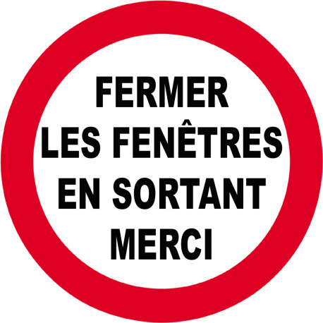 fermer les fenêtres en sortant - 10cm - Autocollant(sticker)